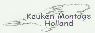 Keuken Montage Holland